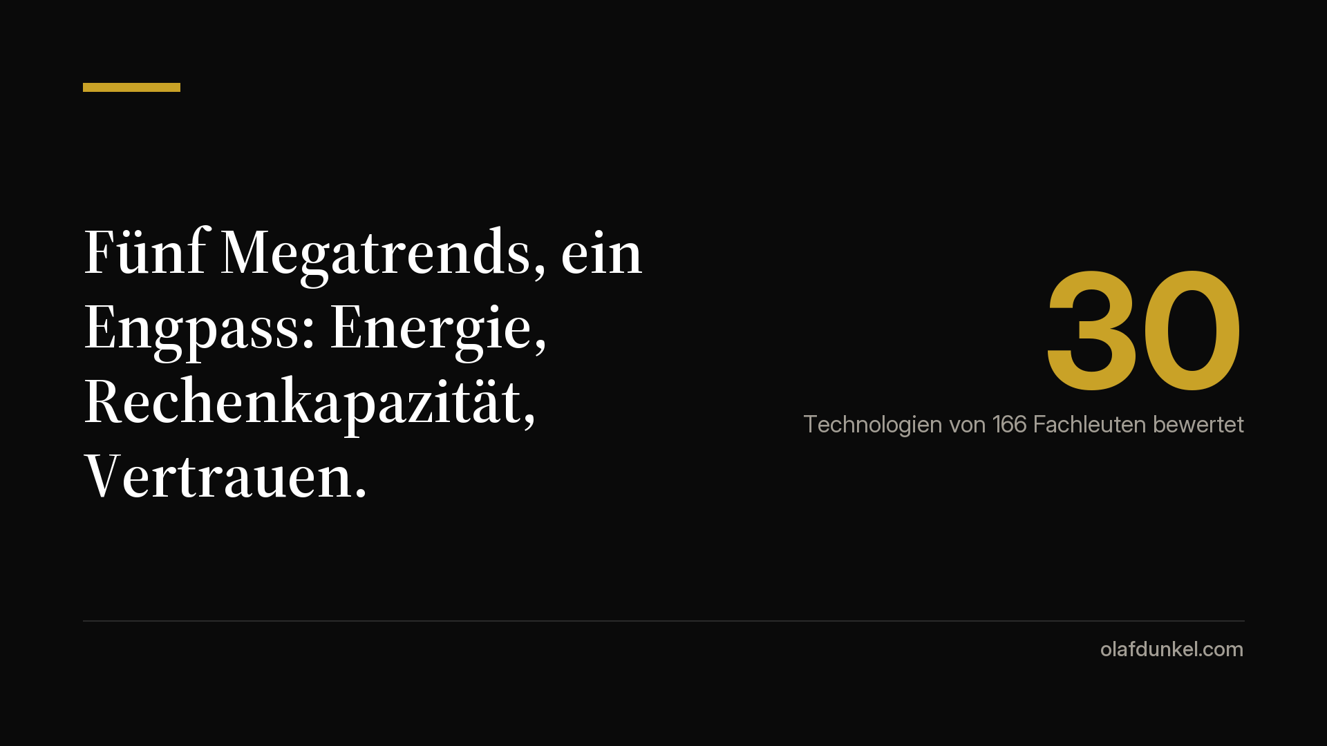 Grafikkarte: F&uuml;nf Megatrends, ein Engpass: Energie, Rechenkapazit&auml;t, Vertrauen. 30 Technologien von 166 Fachleuten bewertet