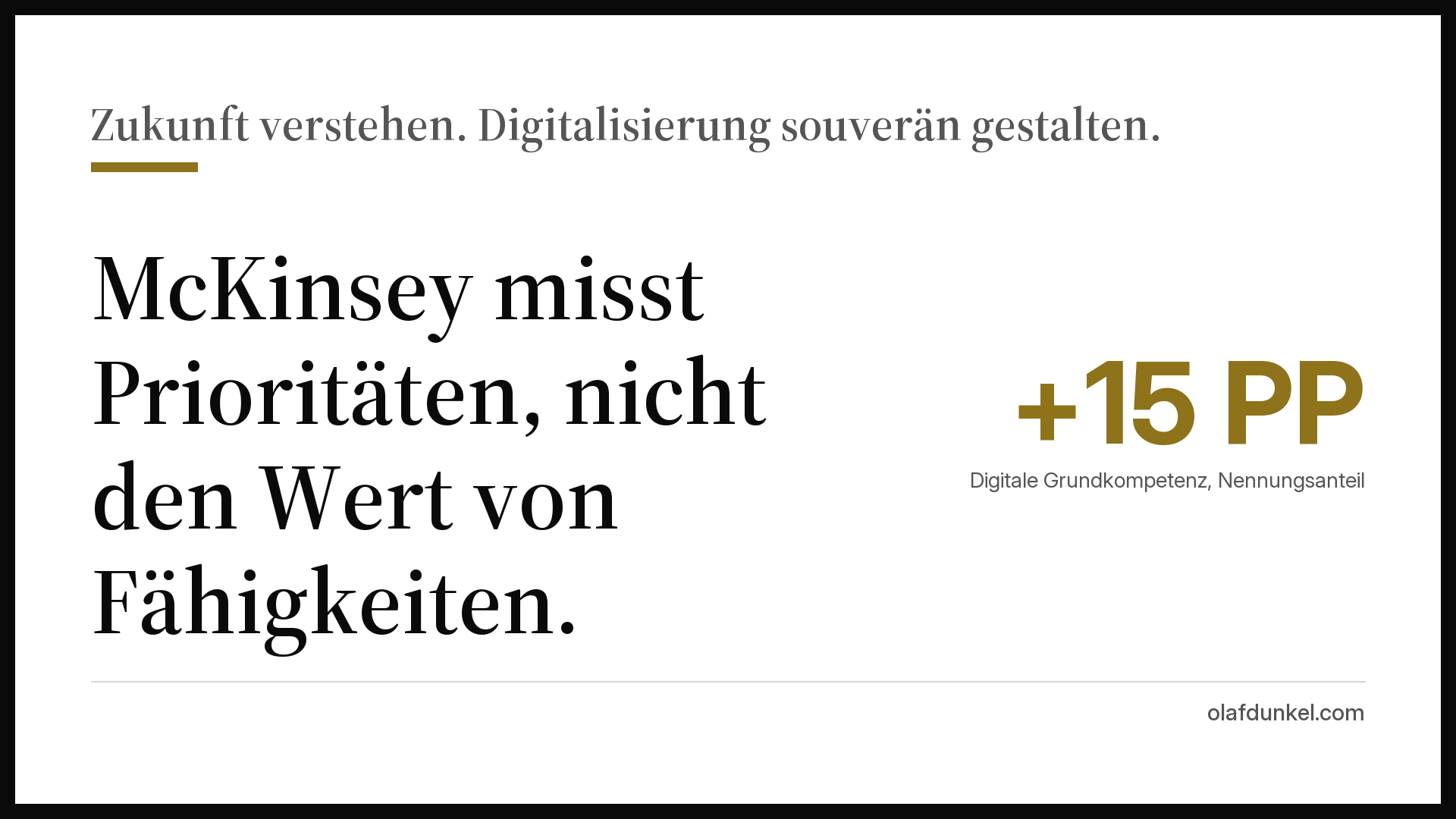 Grafikkarte: McKinsey misst Priorit&auml;ten, nicht den Wert von F&auml;higkeiten. Daneben die Zahl +15 PP f&uuml;r digitale Grundkompetenz
